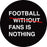 Football Without Fans